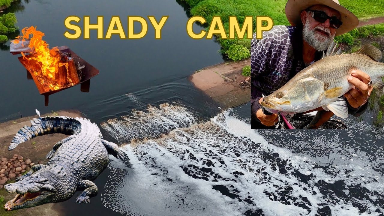 SHADY CAMP FIRE SLEEP FISH BIG CROC’S NT