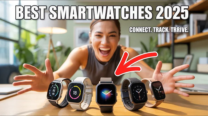 Top Smartwatches 2025 - Which One’s On Your Wrist?