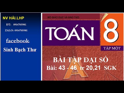 Video bài tập: 43, 44, 45, 46 trang 20, 21 sgk toán 8 tập 1 - youtube