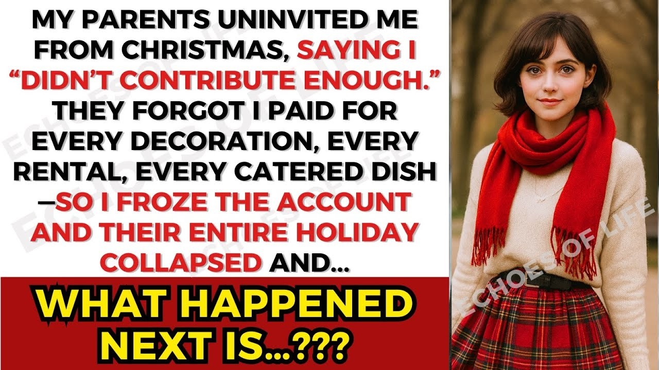 My Parents Uninvited Me From Christmas Because I “Didn’t Contribute Enough.” So I Cut the Funding.