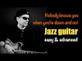 Nobody knows you when you&#39;re down and out - Achim Kohl - Jazz Guitar -  Tabs available