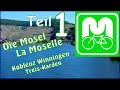MoselRadweg #1 Koblenz, Winningen, Kobern-Gondorf, Treis-Karden [ Radtouren Radreisen ]
