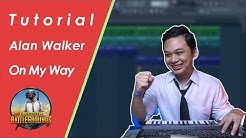 Cara Membuat Musik Seperti ALAN WALKER - ON MY WAY (Lagu PUBG)  - Durasi: 10:01. 