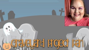 Graveyard Project Pan 2022 Introduction