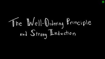 Discrete Math 5.2.1 The Well Ordering Principle and Strong Induction