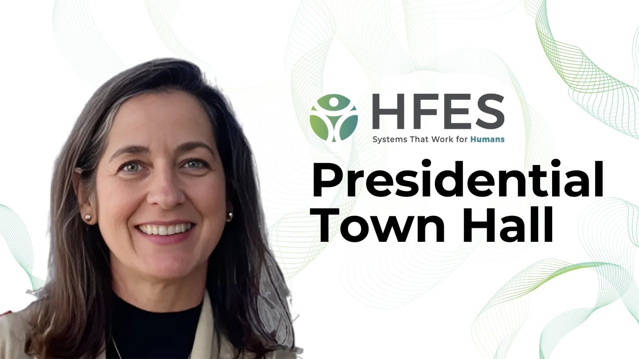 Hfes Building HFES Presidential Town Hall | May 2025 - YouTube