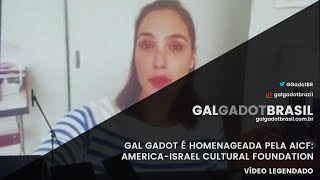 Gal Gadot agradece homenagem feita pela AICF - America-Israel Cultural Foundation (Legendado)
