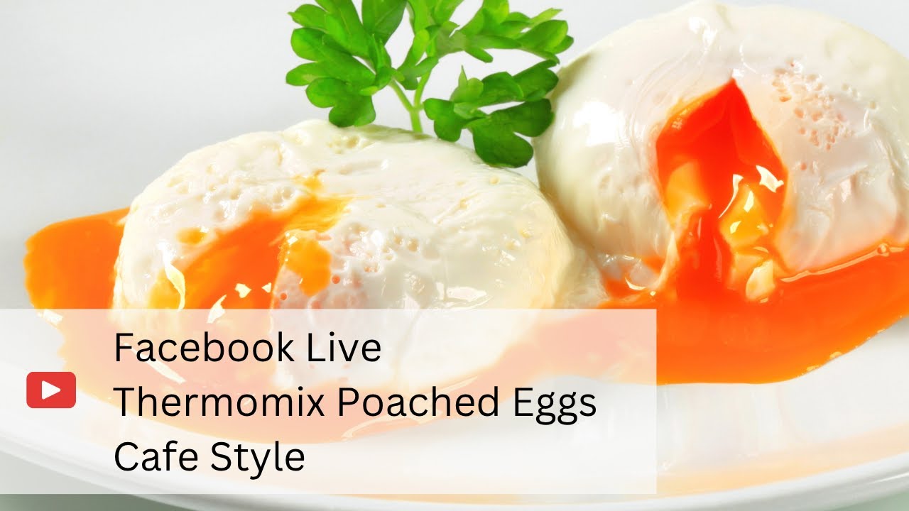 Poached Eggs - Thermomix