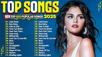 Dua Lipa, Ed Sheeran, Bruno Mars, Taylor Swift, Adele, Maroon 5, The Weeknd      Best Pop Hits 2025