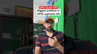 Biggest problem in UPSC aspirants life | UPSC CSE