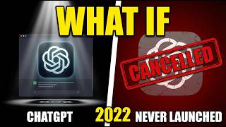 What If ChatGPT Never Launched?
