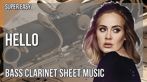 SUPER EASY Bass Clarinet Sheet Music: How to play Hello by Adele