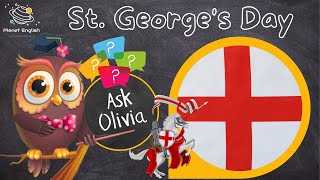 Ask Series | What is St George's Day?