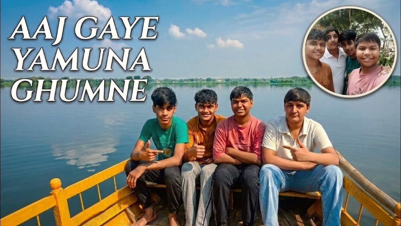 AAJ GAYE HAM YAMUNA GHUMNE 🌊#vlog #yamuan #viralvlog