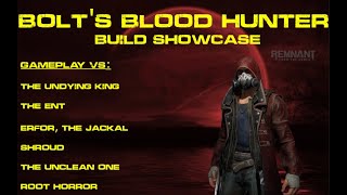 Remnant from the Ashes: Build guide - The Blood Hunter build vs Apocalypse bosses