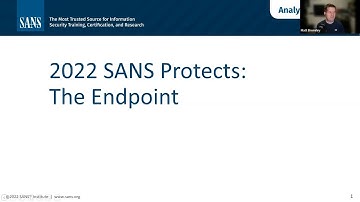 Analyzing Current Threats and Protection Strategies | 2022 SANS Protects