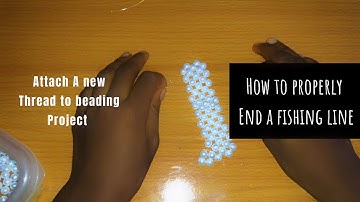 How To End Your Fishing Line //Add New Thread In Beading //Beginner Friendly Tutorial // Bead Making