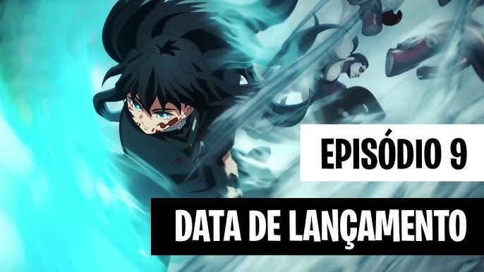 KIMETSU NO YAIBA 3 TEMPORADA EP 8 LEGENDADO! DATA E HORA DE LANÇAMENTO!  ONDE ASSISTIR! 