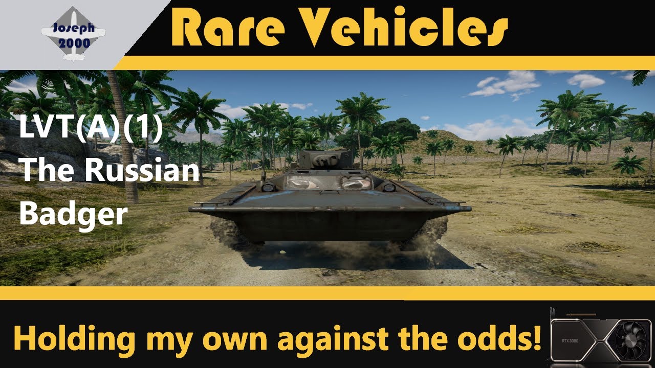 war-thunder-rare-vehicles-therussianbadger-lvt-a-1-holding-my-own