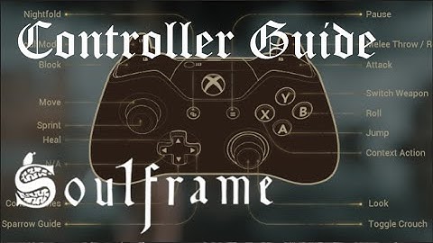 SOULFRAME Controller Guide KEYBINDINGS P10