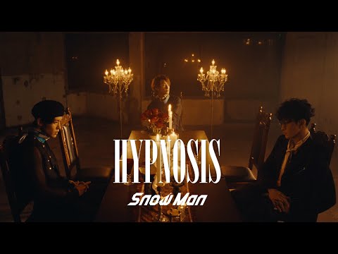 Snow Man「HYPNOSIS」Music Video - Hikaru Iwamoto / Koji Mukai / Ren Meguro