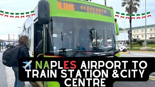 Naples airport bus ✈️ to city centre,Naples central train station 🇮🇹   4K