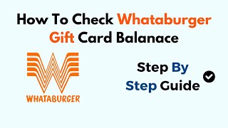 How To Check Whataburger Gift Card Balance