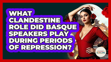 What Clandestine Role Did Basque Speakers Play During Periods Of Repression?