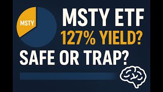 MSTY YieldMax ETF EXPLAINED 🔥 | 127% Yield? Safe or Risky?