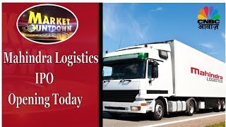 Mahindra Logistics IPO Opening Today | Market Countdown | 31st Oct | CNBC Awaaz