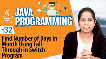 Find Number of Days in Month Using Fall Through in Switch Program - Decision Making Statements