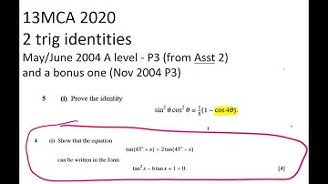 13MCA 2020 Trig identities - 2004 A Level and Level 3 Trig