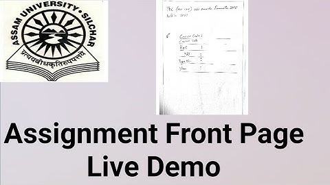 Assam University Silchar|| Assignment Front Page Demo|| Live Example.