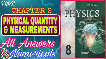 Physical Quantity and Measurements | Class 8 Physics Chapter 2 | Answers with Numerical | 2024-25