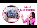 Maxi Necessaire