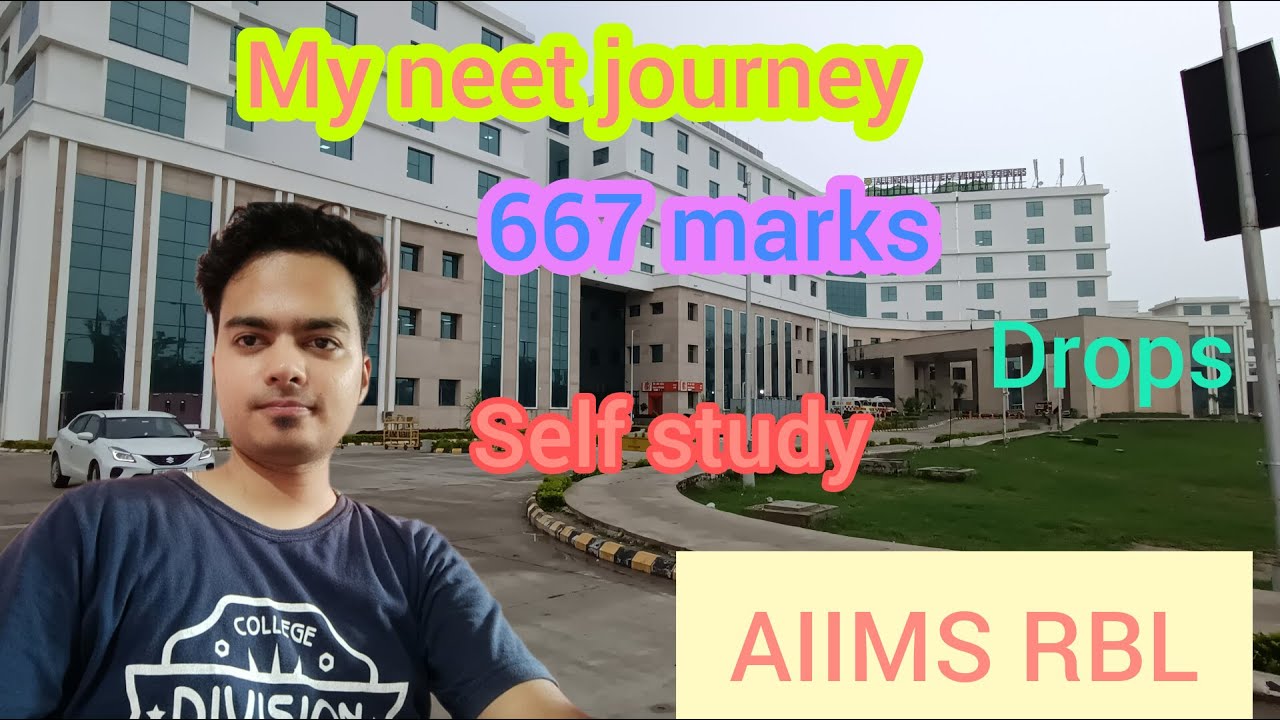 MY NEET JOURNEY TO AIIMS RBL | 667 MARKS WITH SELF STUDY|HOW I CRACK ...
