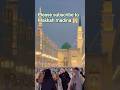 Makkah 🕋 Madina 🕋 Makkah 🕌 Madina 🕌 1millions views likes please subscribe to Makkah madina 🕌