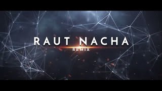 RAUT NACHA (2021 RMX) - FT. GARIMA & SWARNA GIWAKAR - DJ SARGAM - AS VISUAL