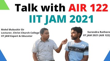Talk with AIR 122 || IIT JAM 2021 || Surendra Rathore || Mohd Mubashir Sir