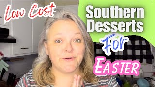 Easy & Low Cost Popular Desserts In The South || Perfect For Easter