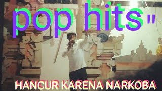 HANCUR KARENA NARKOBA (Lagu lirik original) Cipt/voc: Angling Darma