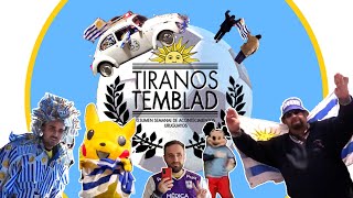 TIRANOS TEMBLAD | ESPECIAL URUGUAY CAMPEON SUB-20