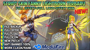 Script Skin Fanny Lightborn Full Effect Patch Luo Yi - Mediafire