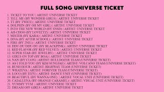 FULL SONG ALBUM UNIVERSE TICKET (1 HOUR) | RUSH HOUR, WHATEVA, YUMMY YUM, ETC