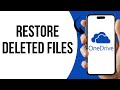 How to Restore Deleted Files in OneDrive ?
