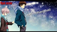 Naff ~ rahasia hati... lagu galau  - Durasi: 4:33. 