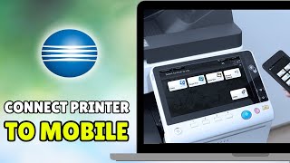 How To Connect Konica Minolta Printer To Mobile Phone 2025 - Full Guide (iPhone/Android) screenshot 2