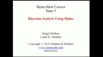 Bayesian analysis using Mplus, Mplus Short Courses, Topic 9, Part 2