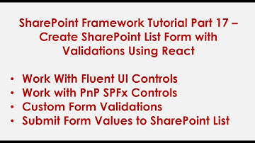 Create SharePoint List Form with Validations Using Fluent UI , React &PnPJS | Part-17 SPFx Tutorial