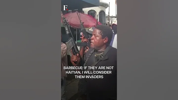 Gang Leader "Barbecue" Opposes Deployment of Kenyan Police In Haiti | Subscribe to Firstpost - DayDayNews